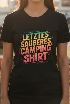 Letztes Sauberes Camping Shirt