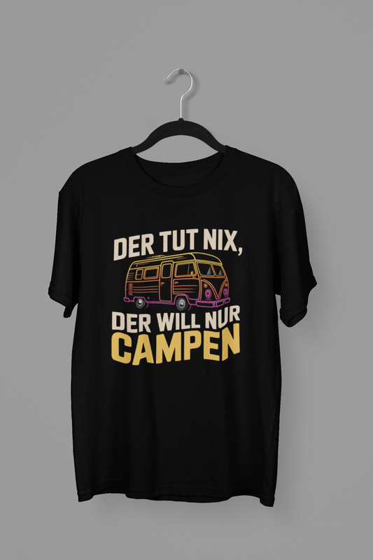 Der tut nix, der will nur CAMPEN